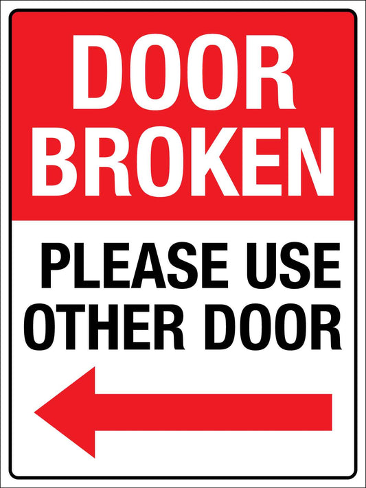 Door Broken Use Other Door Left Arrow Sign