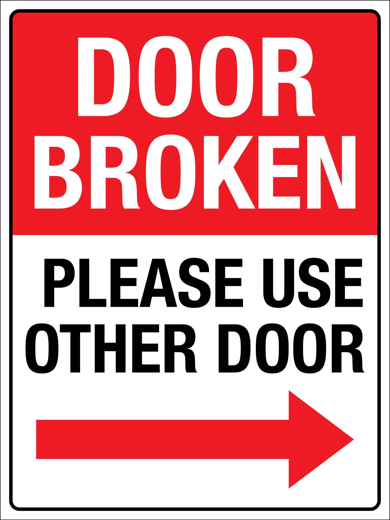 Door Broken Use Other Door Right Arrow Sign