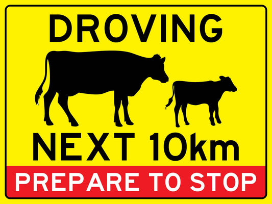 Droving Next 10km Prepare To Stop Bright Yellow Sign