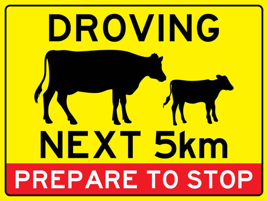 Droving Next 5km Prepare To Stop Bright Yellow Sign