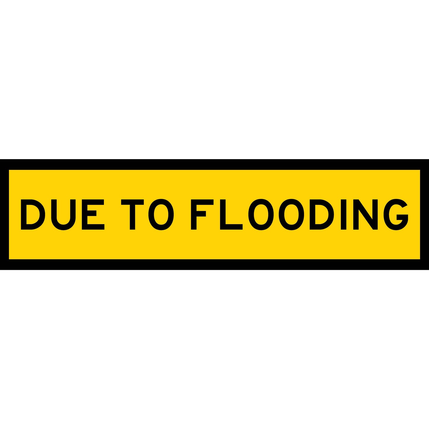 Due To Flooding Multi Message Reflective Traffic Sign