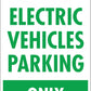 Electric Vehicle Parking Only While Charging - Corflute Bollard Traffic Signs