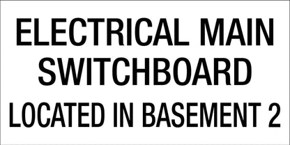 Electrical Main Switchboard Located In Basement 2 - Statutory Sign