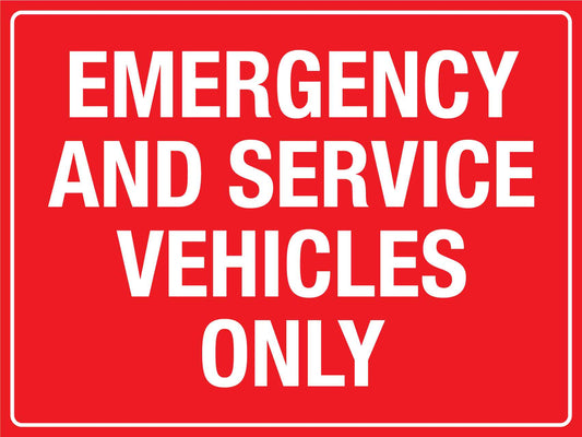 Emergency And Service Vehicles Only Sign