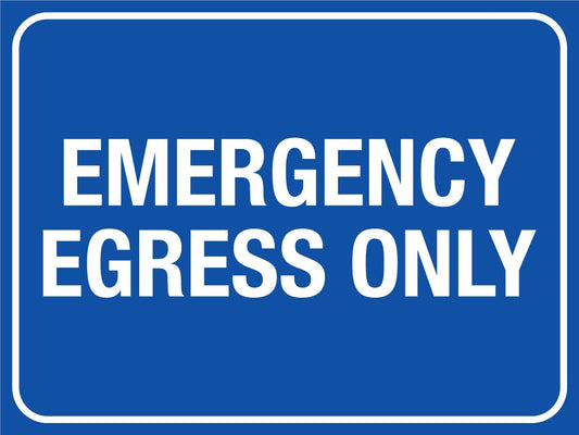 Emergency Egress Only Sign