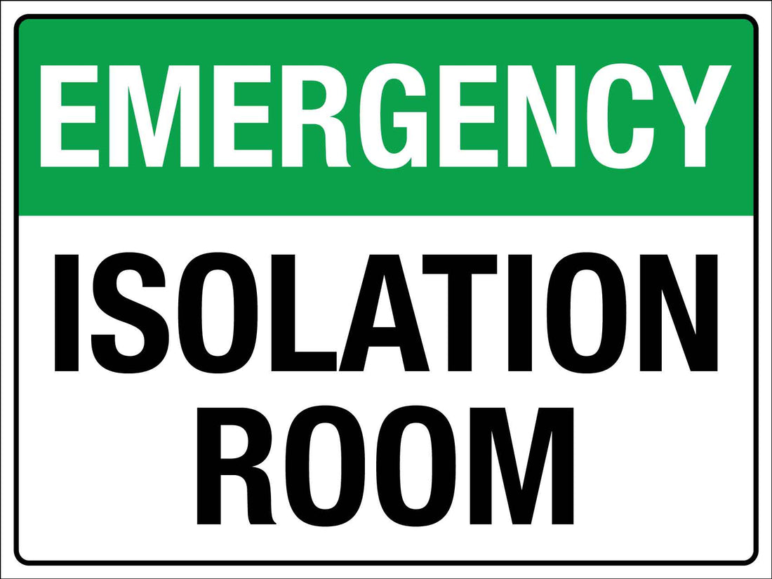 Emergency Isolation Room Sign – New Signs