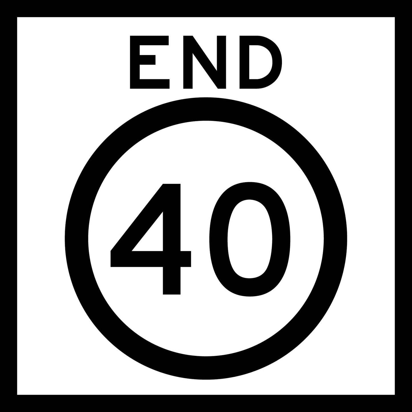 End 40km Multi Message Reflective Traffic Sign