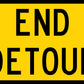 End Detour Long Multi Message Reflective Traffic Sign