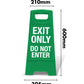 Green A-Frame - Exit Only Do Not Enter