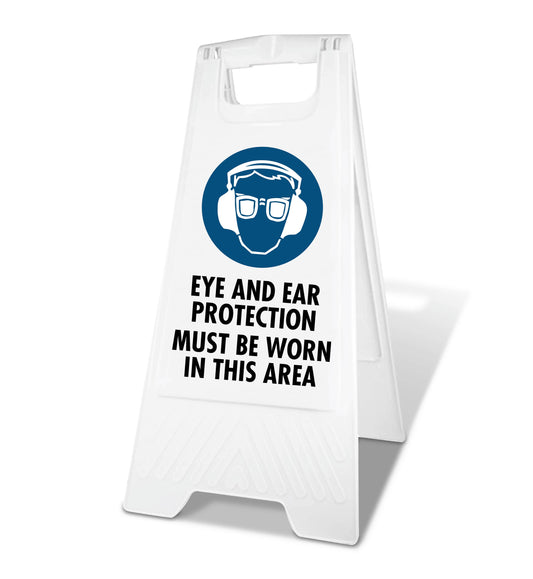 White A-Frame - Eye and Ear Protection Must Be Worn In This Area
