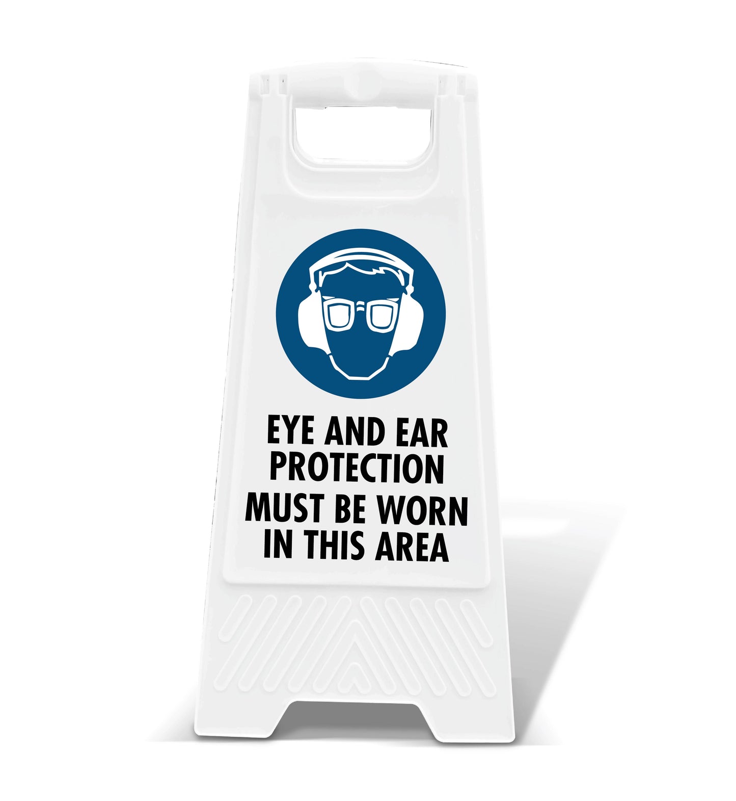 White A-Frame - Eye and Ear Protection Must Be Worn In This Area