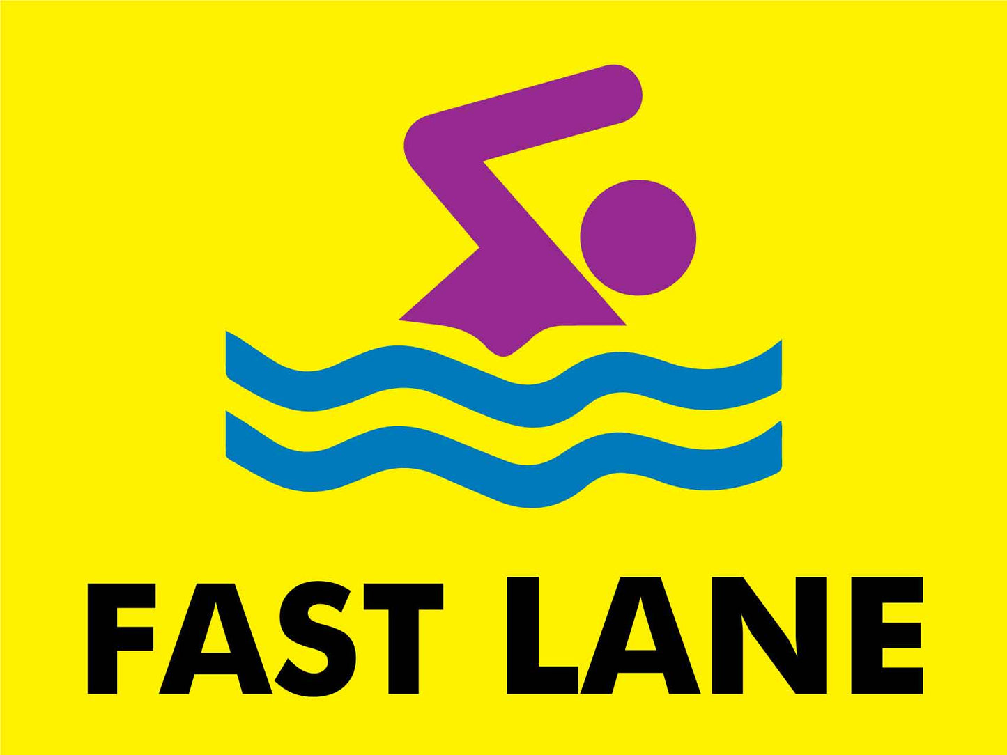 Fast Lane Sign