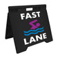 Fast Lane - Evarite A-Frame Sign