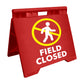 Field Closed - Evarite A-Frame Sign