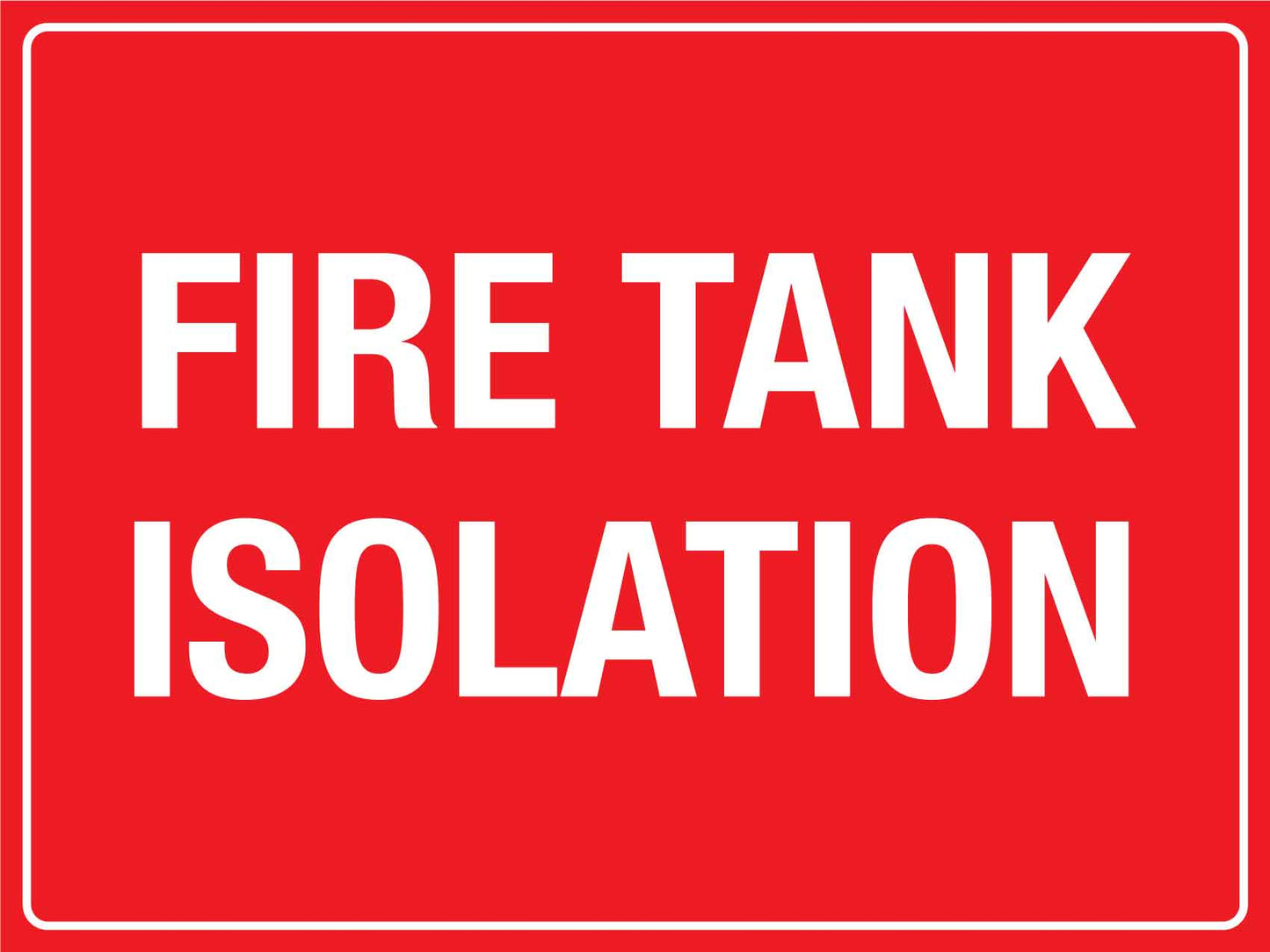 Fire Tank Isolation Sign