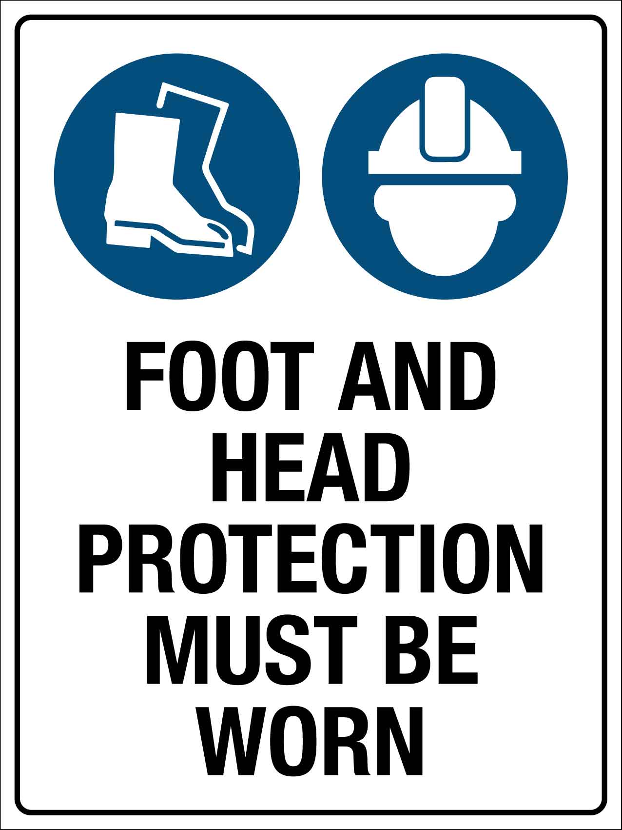 Foot And Head Protection Must Be Worn Sign