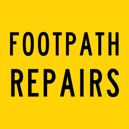 Footpath Repairs Multi Message Traffic Sign