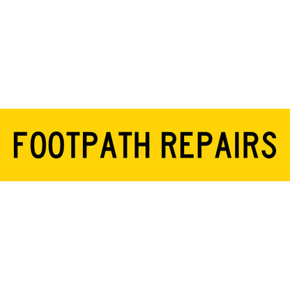 Footpath Repairs Long Skinny Multi Message Traffic Sign