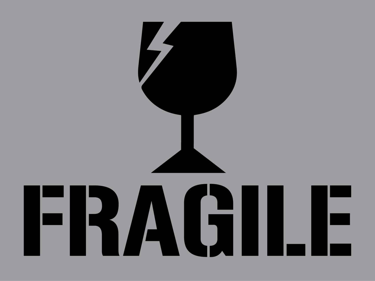 Fragile - Aluminium Composite Stencil