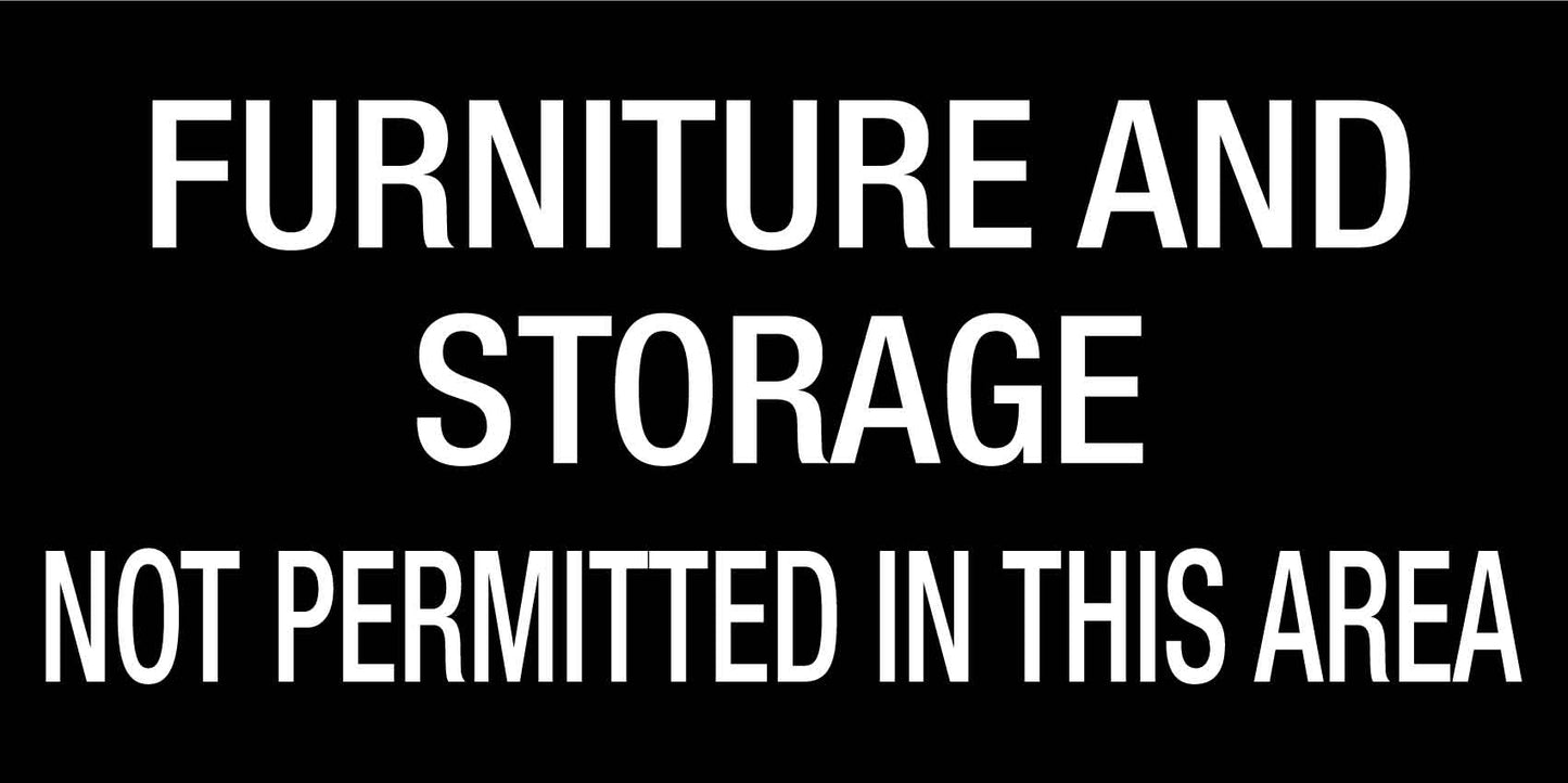 Furniture and Storage Not Permitted In This Area - Statutory Sign