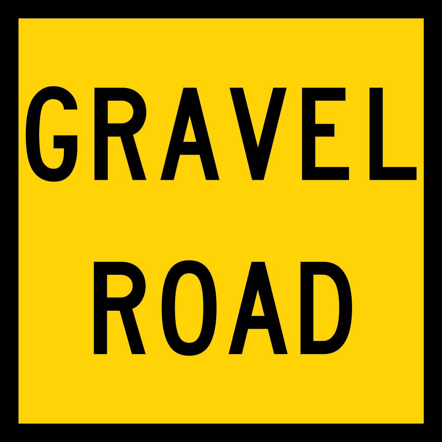 Gravel Road Multi Message Reflective Traffic Sign