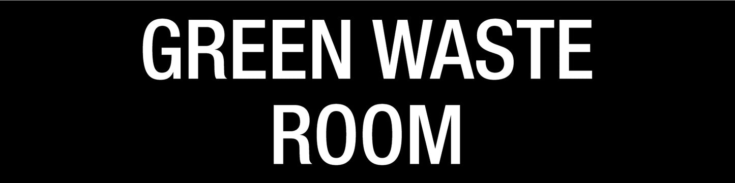 Green Waste Room - Statutory Sign