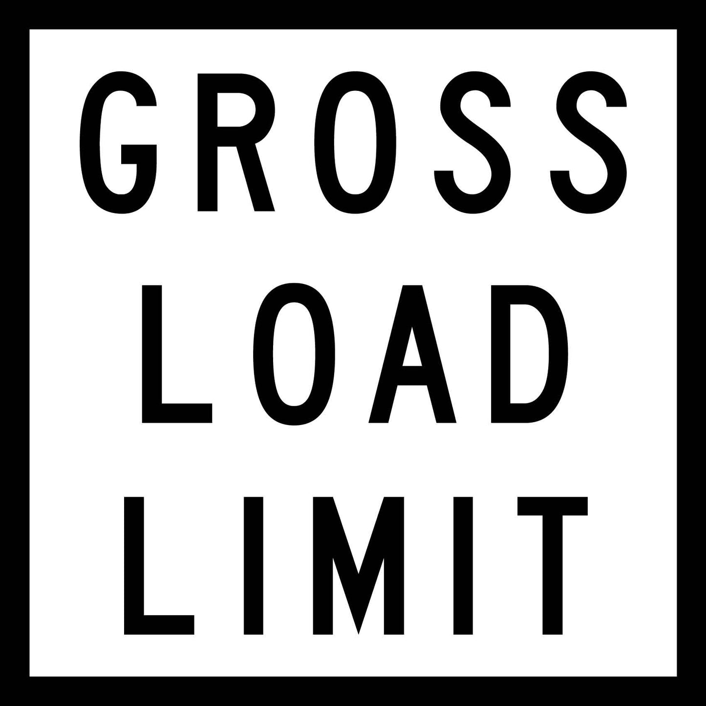 Gross Load Limit Multi Message Reflective Traffic Sign