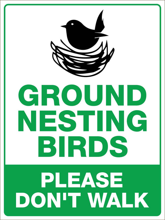 Ground Nesting Birds Please Don't Walk Sign