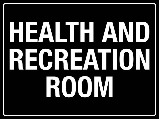 Health And Recreation Room Sign