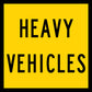 Heavy Vehicles Multi Message Reflective Traffic Sign