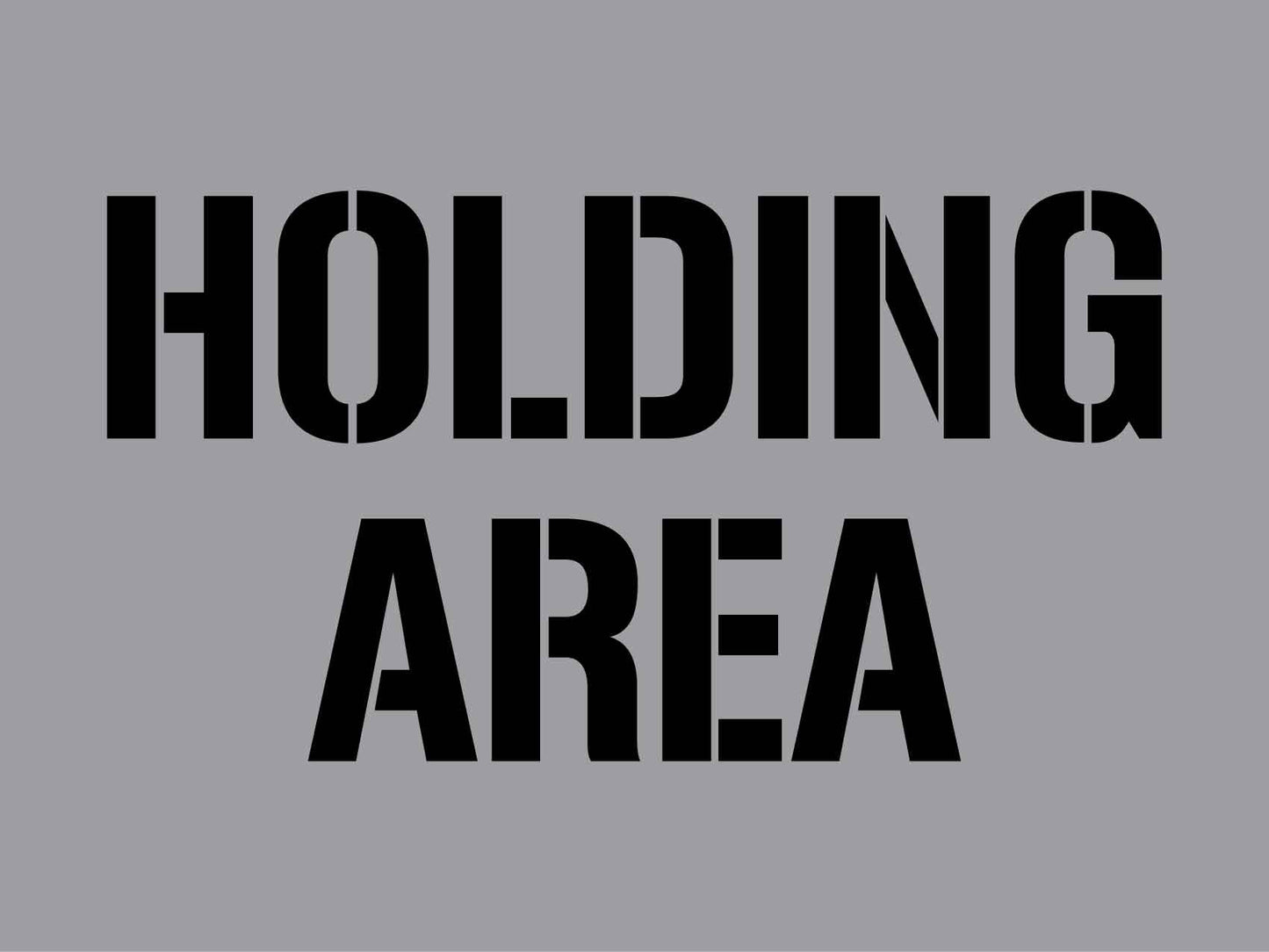 Holding Area - Aluminium Composite Stencil