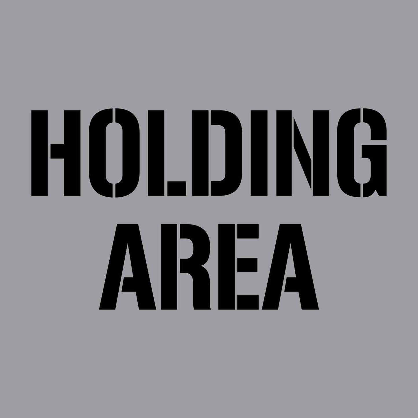 Holding Area - Aluminium Composite Stencil