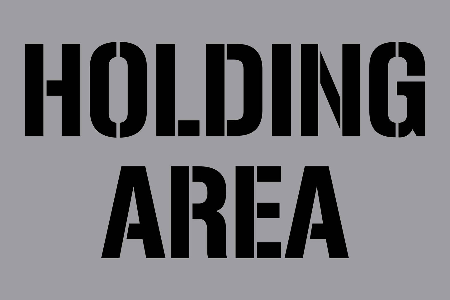 Holding Area - Aluminium Composite Stencil