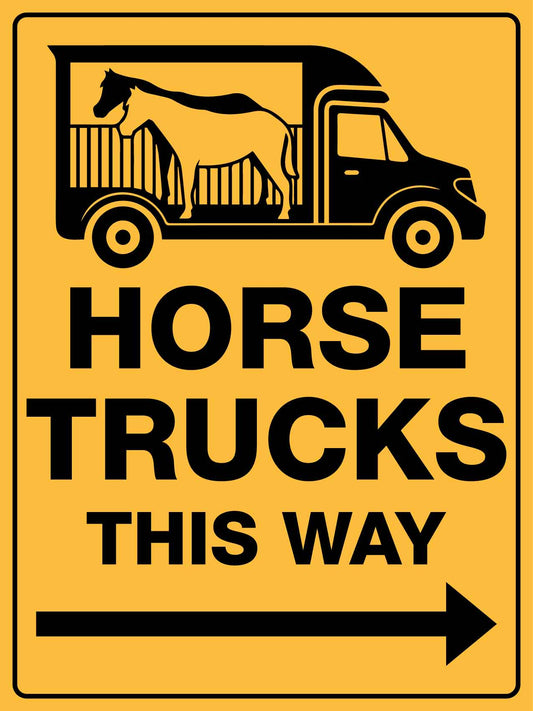 Horse Trucks This Way Right Arrow Sign
