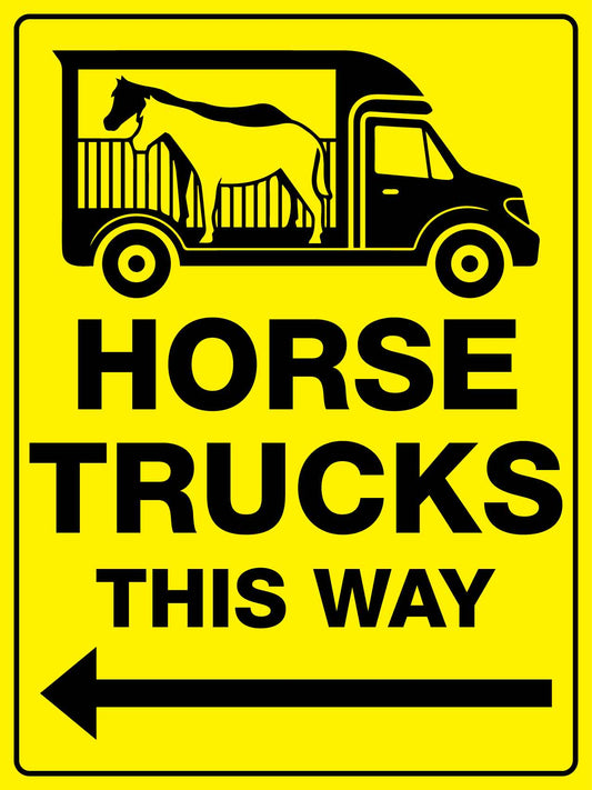 Horse Trucks This Way Left Arrow Bright Yellow Sign