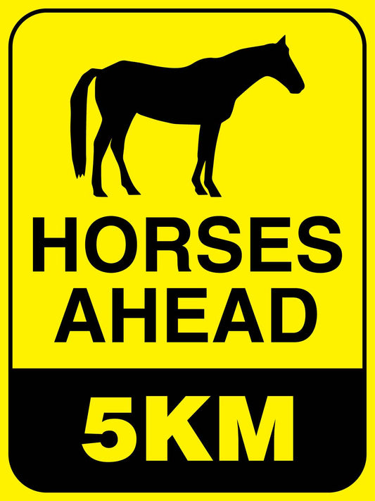 Horses Ahead 5km Bright Yellow Sign