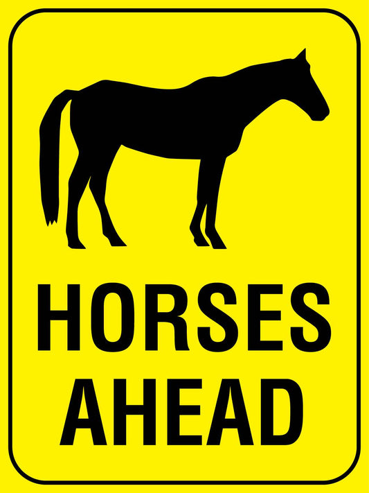 Horses Ahead Bright Yellow Sign