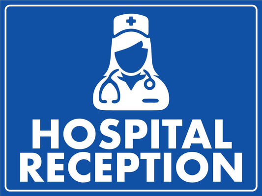 Hospital Reception Sign