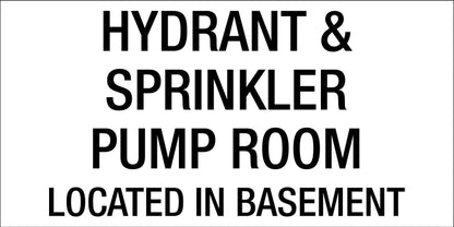 Hydrant and Sprinkler Pump Room Located Basement - Statutory Sign