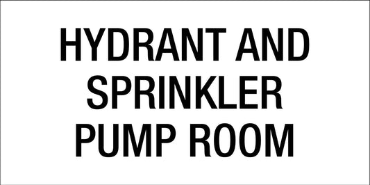 Hydrant and Sprinkler Pump Room - Statutory Sign