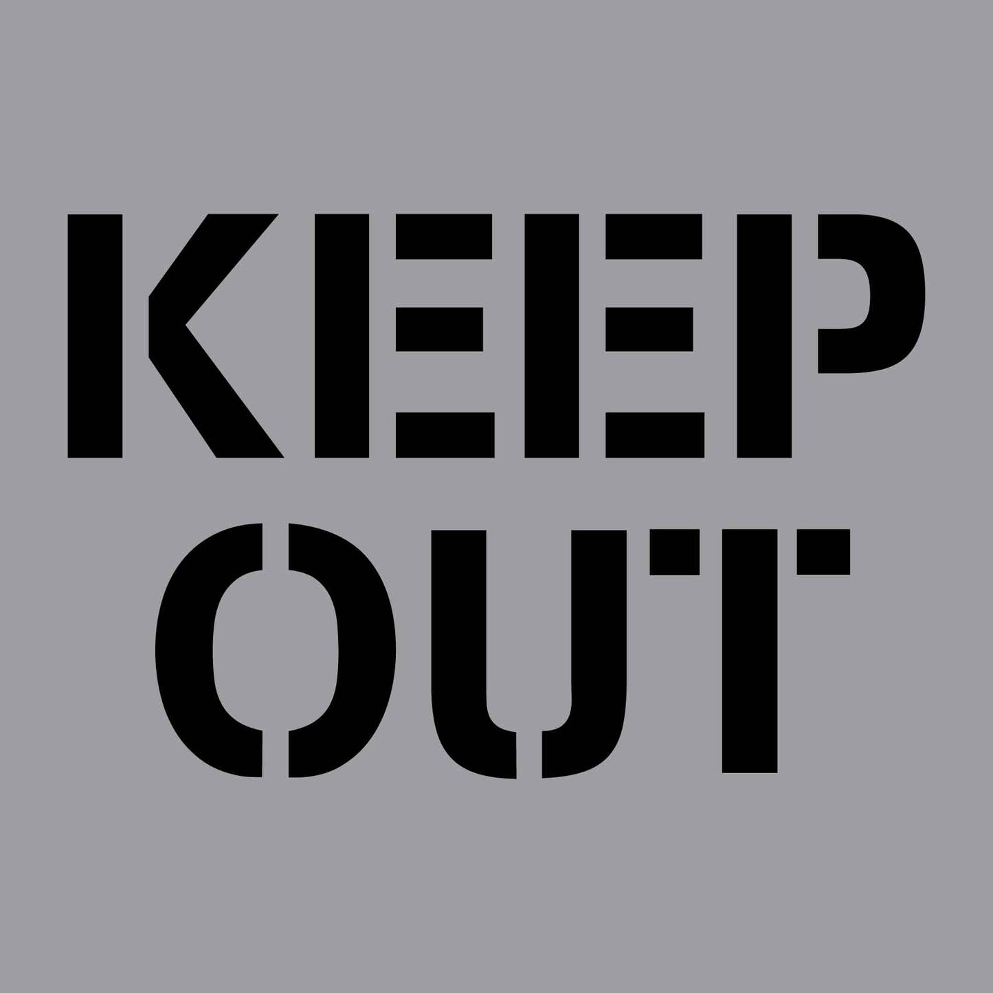 Keep Out - Aluminium Composite Stencil