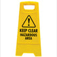 Yellow A-Frame - Keep Clear Hazardous Area