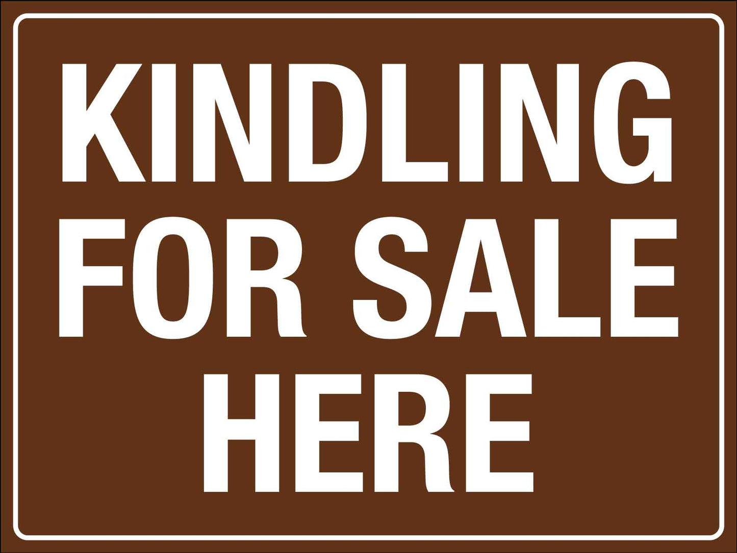 Kindling For Sale Sign