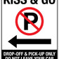 Kiss And Go No Parking Symbol Left Arrow Sign