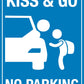 Kiss And Go No Parking Sign