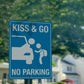Kiss And Go No Parking Sign