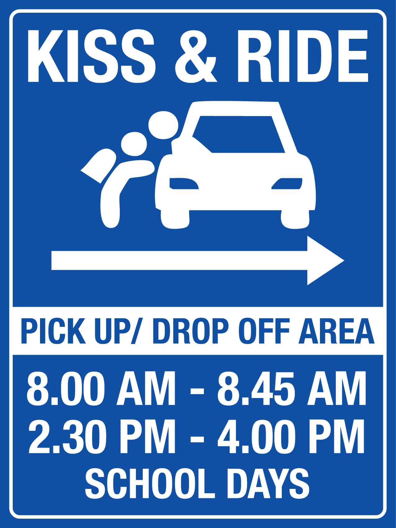 Kiss And Ride Pickup Drop Off Area Right Arrow Sign
