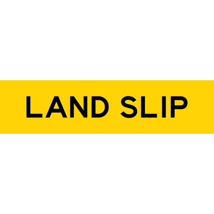 Land Slip Long Skinny Multi Message Traffic Sign