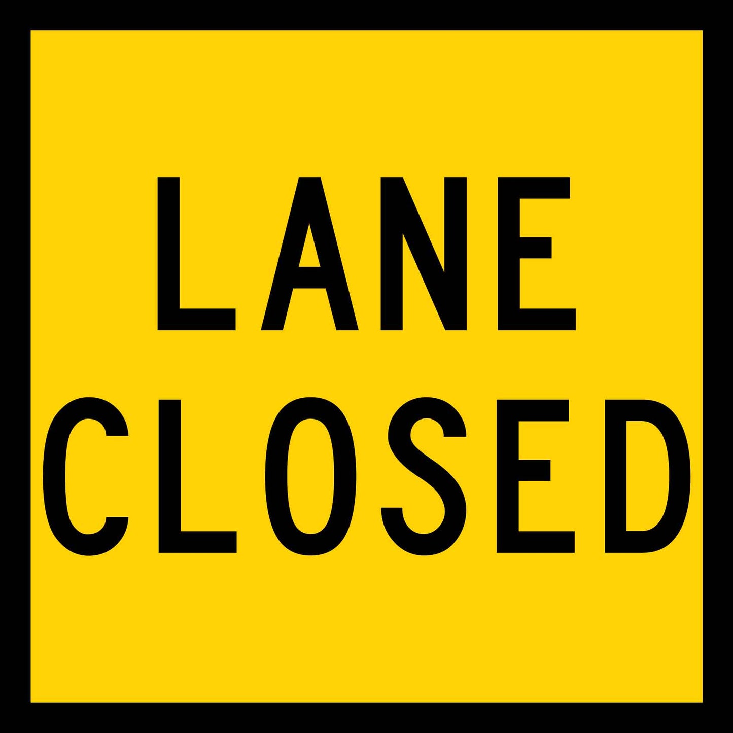 Lane Closed Multi Message Reflective Traffic Sign