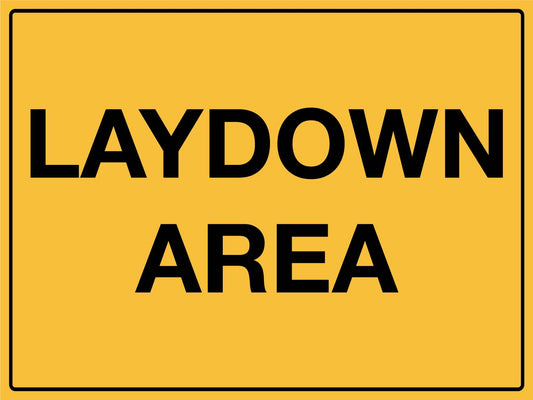 Laydown Area Sign